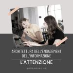 Design dell’attenzione degli utenti: dall’innesco alle tecniche per mantenerla