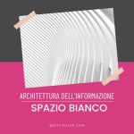 Lo spazio nel design dei contenuti: perché attrae gli utenti e come utilizzarne la potenza